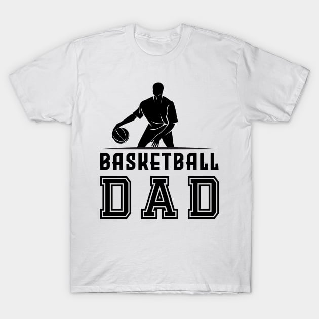 basketball dad T-Shirt by s4rt4